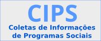Botão de acesso ao CIPS - Coleta de Informações de Programas Sociais